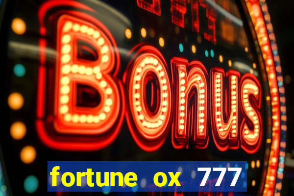 fortune ox 777 fortuna 77